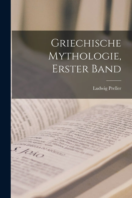 Griechische Mythologie, Erster Band