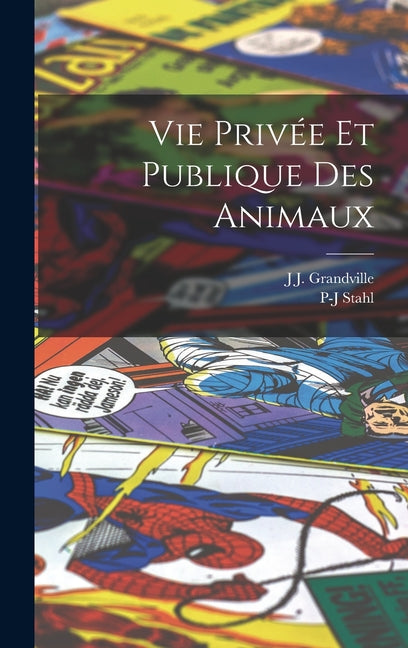 Vie Privée Et Publique Des Animaux