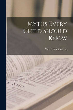 Myths Every Child Should Know