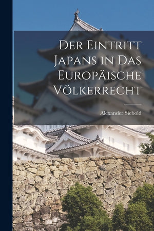 Der Eintritt Japans in das europäische Völkerrecht