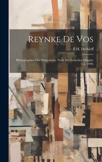 Reynke de Vos: Photographien der Holzschnitte nach der Lübecker Ausgabe v. J. 1498;