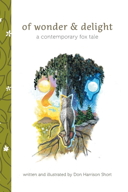Of Wonder & Delight: A Contemporary Fox Tale