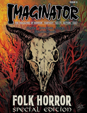 Imaginator Magazine: Folk Horror Special Edition (Imaginator Magazine)