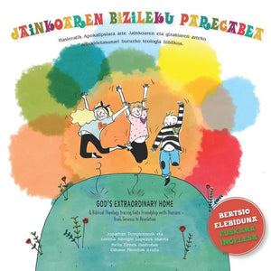 Jainkoaren bizileku paregabea (Bilingual edition): God's Extraordinary Home