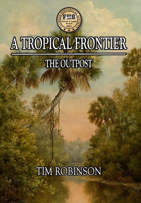 A Tropical Frontier: The Outpost