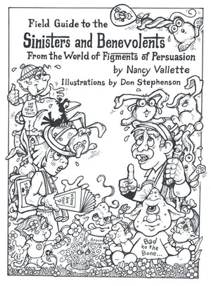 Field Guide to the Sininsters and Benevolents: From the World of Figments of Persuausion