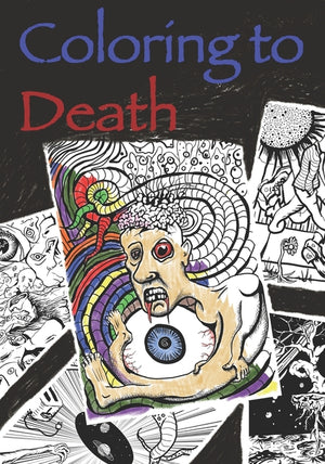 Coloring to Death: The End