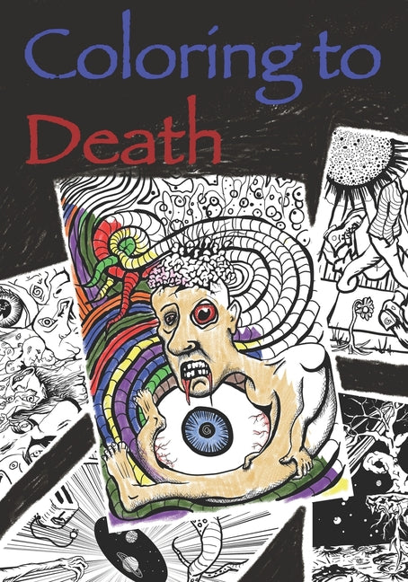 Coloring to Death: The End