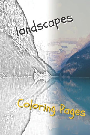 Landscape Coloring Pages: Beautiful Landscapes Coloring Pages, Book, Sheets, Drawings