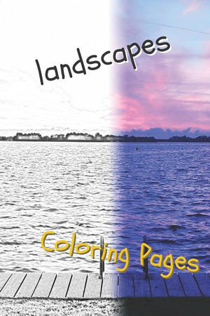 Landscape Coloring Pages: Beautiful Landscapes Coloring Pages, Book, Sheets, Drawings