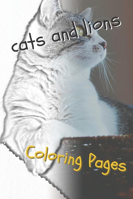 Cats and Lions Coloring Pages: Beautiful Landscapes Coloring Pages, Book, Sheets, Drawings