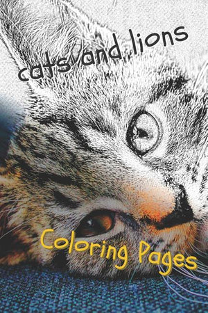 Cats and Lions Coloring Pages: Beautiful Landscapes Coloring Pages, Book, Sheets, Drawings