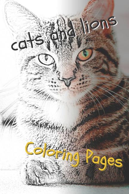 Cats and Lions Coloring Pages: Beautiful Landscapes Coloring Pages, Book, Sheets, Drawings