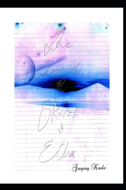 The Chronicles of Sketch and Etha
