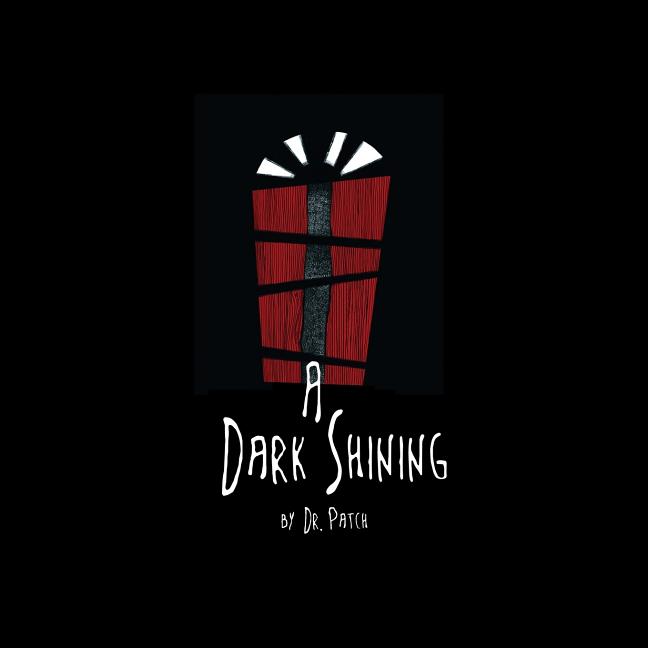 A Dark Shining