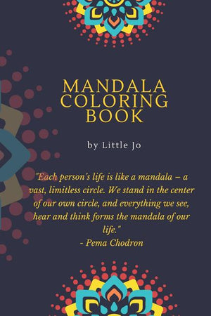 Mandala Coloring Book by Little Jo: Coloring Book for Adults: Adult Coloring Book: Mandalas and Patterns: Stress Relieving Designs for Relaxation, Fun