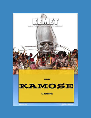 Kemet Une Autre Histoire de l'Egypte Ancienne: KAMOSE La déchirure