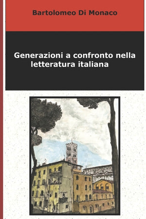 Generazioni a confronto nella letteratura italiana
