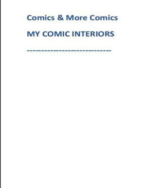 Comics & More Comics MY COMIC INTERIORS