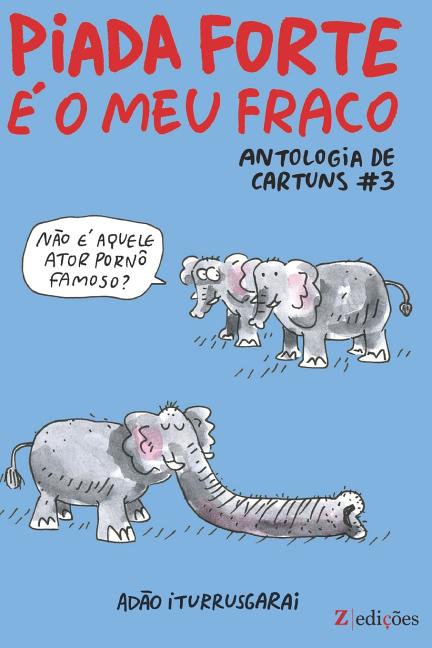 Piada Forte é o Meu Fraco