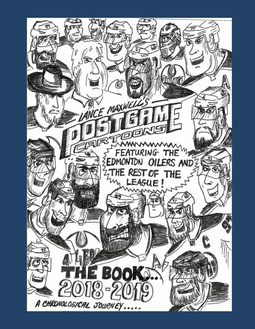 Lance Maxwell's PostGame Cartoons: Featuring the Edmonton Oilers and More