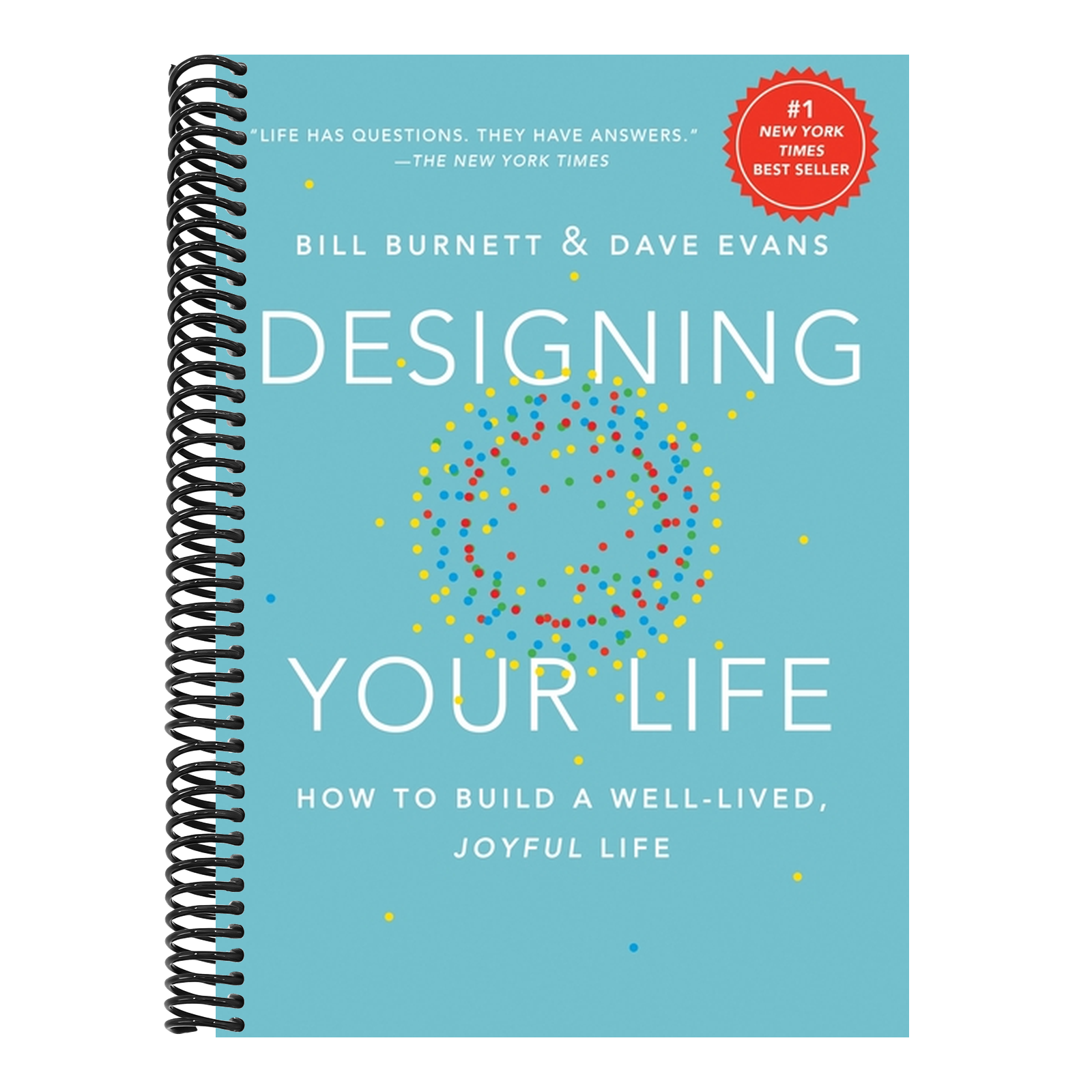 Designing Your Life: How to Build a Well-Lived, Joyful Life