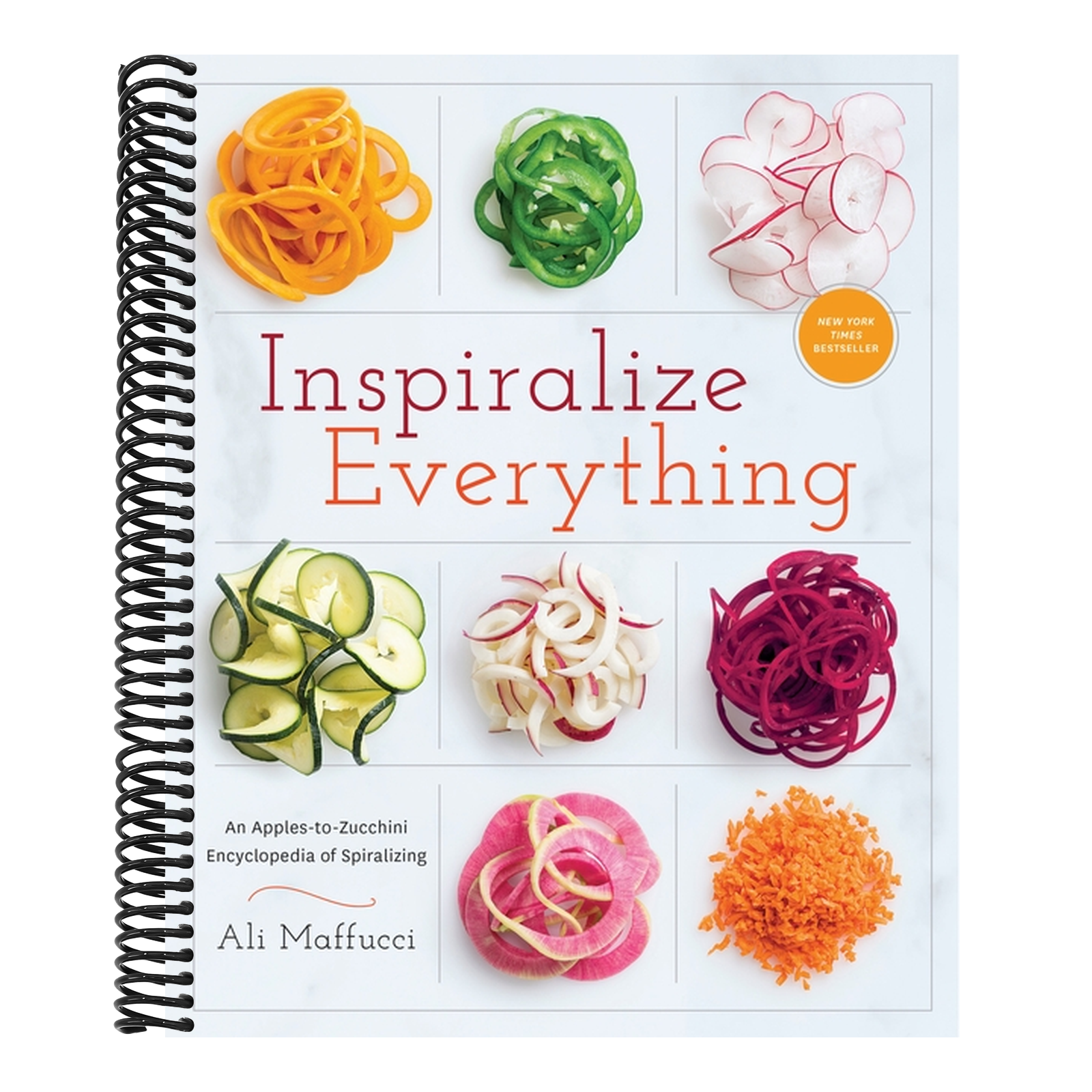 Inspiralize Everything: An Apples-To-Zucchini Encyclopedia of Spiralizing: A Cookbook