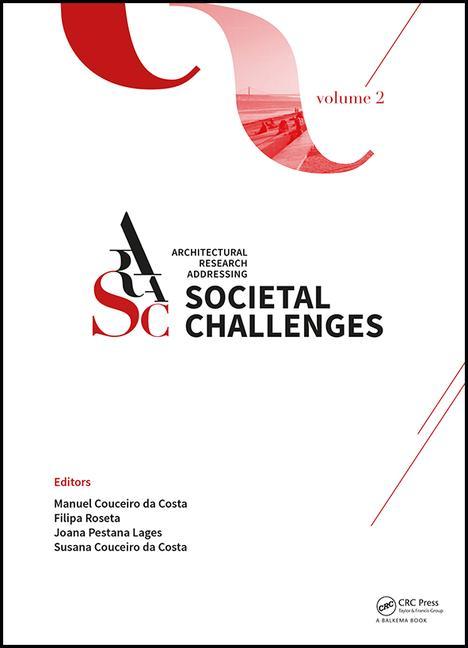 Architectural Research Addressing Societal Challenges: Proceedings of the Eaae Arcc 10th International Conference (Eaae Arcc 2016), 15-18 June 2016, L (1ST ed.)