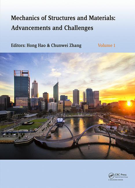Mechanics of Structures and Materials XXIV: Proceedings of the 24th Australian Conference on the Mechanics of Structures and Materials (Acmsm24, Perth (1ST ed.)