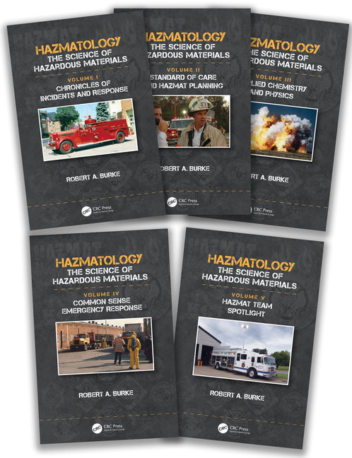 Hazmatology: The Science of Hazardous Materials, Five-Volume Set (1ST ed.)