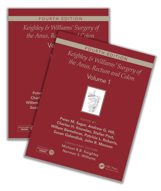 Keighley & Williams' Surgery of the Anus, Rectum and Colon, Fourth Edition: Two-Volume Set (4TH ed.)