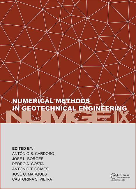Numerical Methods in Geotechnical Engineering IX: Proceedings of the 9th European Conference on Numerical Methods in Geotechnical Engineering (Numge 2 (1ST ed.)