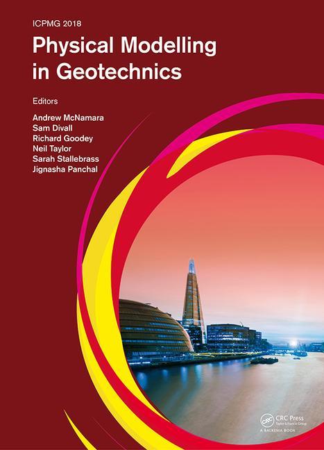 Physical Modelling in Geotechnics: Proceedings of the 9th International Conference on Physical Modelling in Geotechnics (Icpmg 2018), July 17-20, 2018 (1ST ed.)