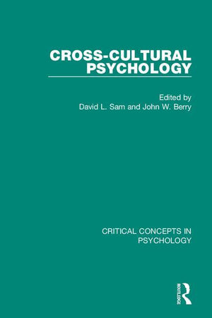 Cross-Cultural Psychology (Critical Concepts in Psychology) (1ST ed.)