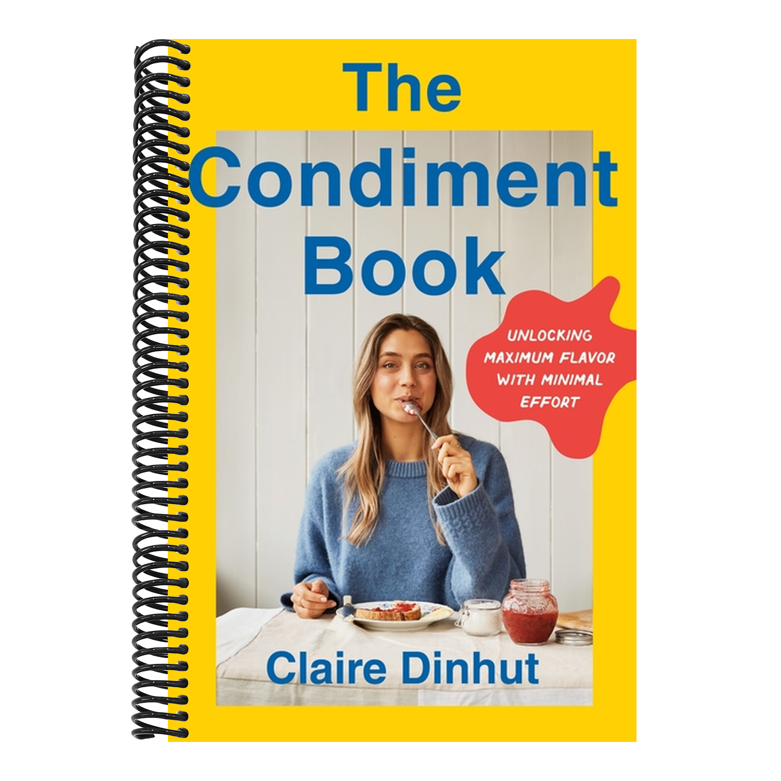The Condiment Book: Unlocking Maximum Flavor with Minimal Effort