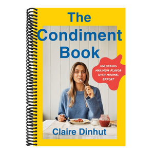 The Condiment Book: Unlocking Maximum Flavor with Minimal Effort