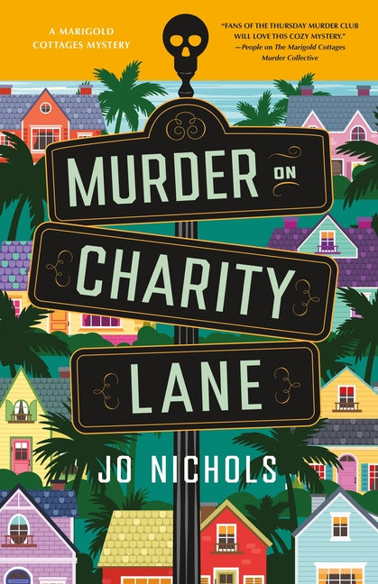 Murder on Charity Lane: A Marigold Cottages Mystery (Marigold Cottages Mysteries #2)