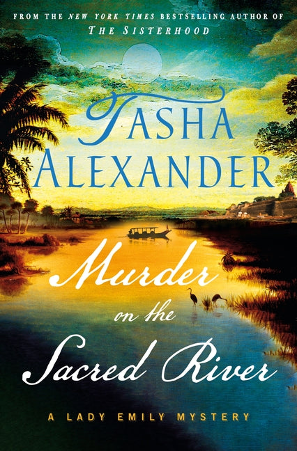 Murder on the Sacred River: A Lady Emily Mystery (Lady Emily Mysteries #20)