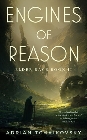 Engines of Reason: Elder Race, Book II (Elder Race #2)