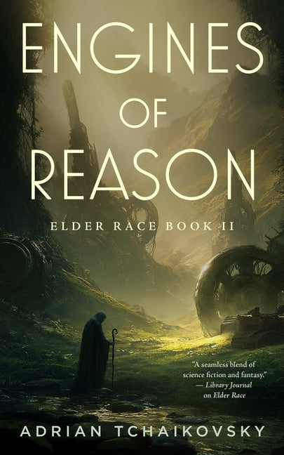 Engines of Reason: Elder Race, Book II (Elder Race #2)