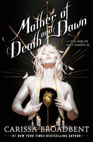 Mother of Death and Dawn (The War of Lost Hearts #3)