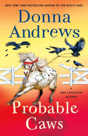 Probable Caws: A Meg Langslow Mystery (Meg Langslow Mysteries #39)