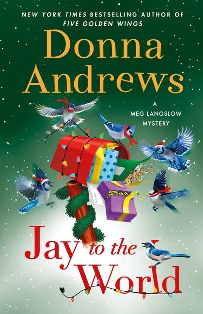 Jay to the World: A Meg Langslow Mystery (Meg Langslow Mysteries #40)