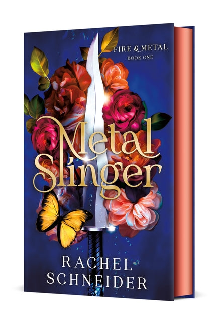 Metal Slinger: Fire & Metal: Book One (Fire & Metal #1)