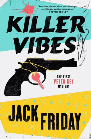 Killer Vibes: The First Peter Key Mystery (Peter Key Mystery #1)
