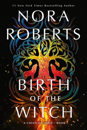 Birth of the Witch: A Coven of Three Trilogy Book 1 (Coven of Three Trilogy #1)