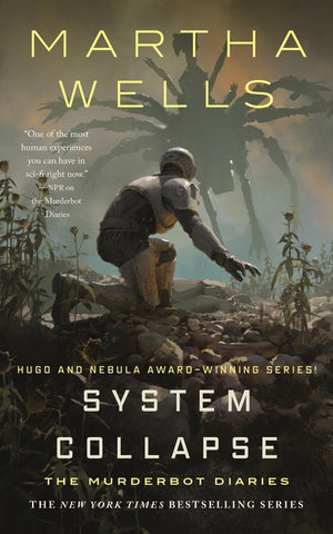 System Collapse: The Murderbot Diaries (Murderbot Diaries #7)
