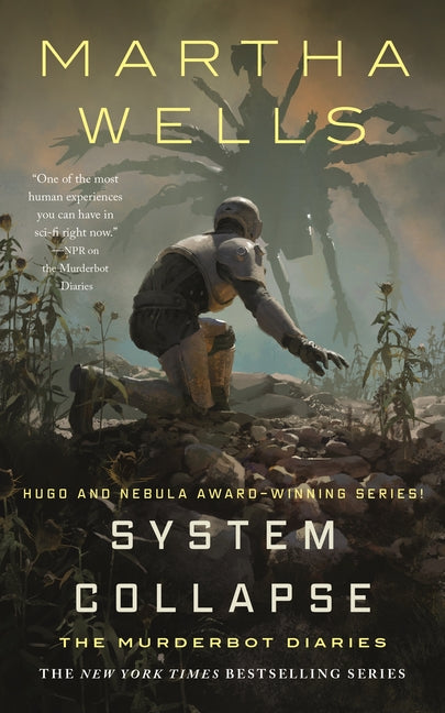 System Collapse: The Murderbot Diaries (Murderbot Diaries #7)