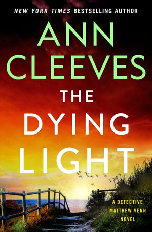 The Dying Light: A Detective Matthew Venn Novel (Matthew Venn #4)