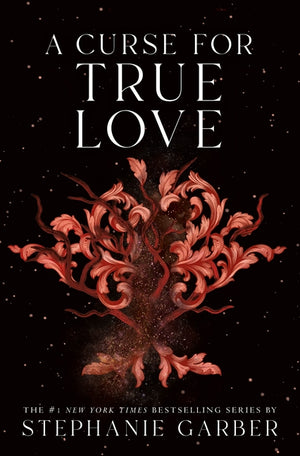 A Curse for True Love (Once Upon a Broken Heart #3)